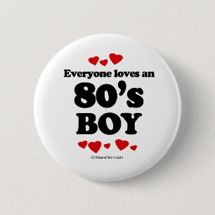 Iedereen houdt van een jongen van 80. ronde button 5,7 cm