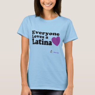 Iedereen houdt van een Latina T-shirt