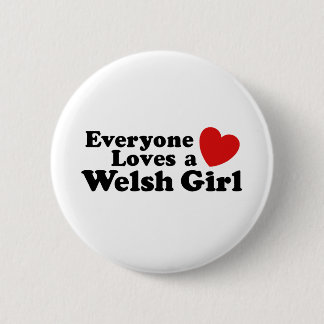 Iedereen houdt van een meisje uit Wales Ronde Button 5,7 Cm