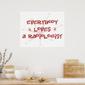 Iedereen houdt van een radioloog poster (Keuken)