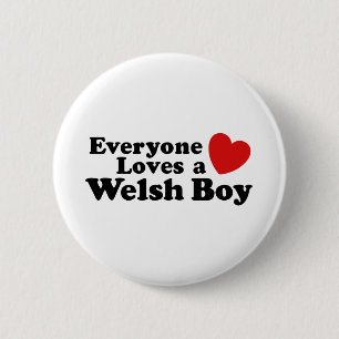 Iedereen houdt van een Welsh Boy Ronde Button 5,7 Cm