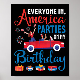 Iedereen in Amerika die partij is bij mijn geboort Poster