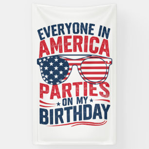 Iedereen in Amerika Viert Mijn Verjaardag Spandoek