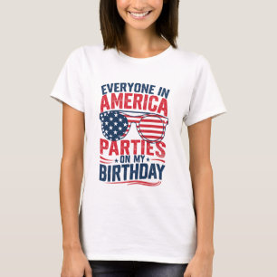Iedereen in Amerika Viert Mijn Verjaardag T-shirt