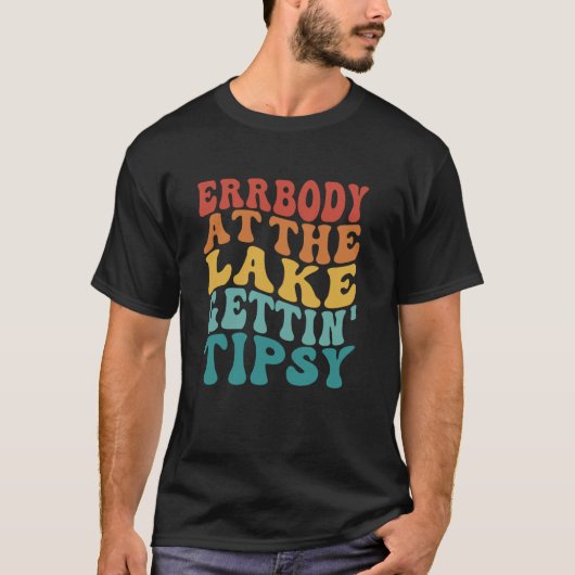 Iedereen in het meer krijgen tipsy retro groovy L T-shirt (Voorkant)