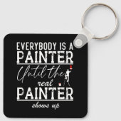 Iedereen is een schilder totdat de echte schilder  sleutelhanger (Achterkant)