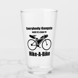 Iedereen is gangsta tot het tijd is om te fietsen glas