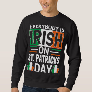 Iedereen is Iers op St Patricks Day Irish Shamr Trui