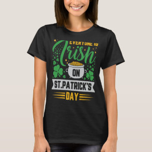 IEDEREEN IS IRISH OP DE DAG VAN ST PATRICK T-SHIRT