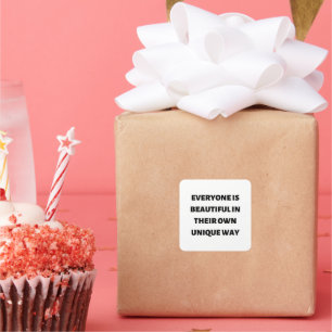 Iedereen is mooi op zijn eigen unieke manier vierkante sticker