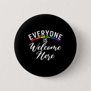 Iedereen is welkom hier biseksuele lesbische Gay P Ronde Button 5,7 Cm