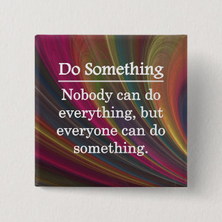 Iedereen kan iets doen vierkante button 5,1 cm