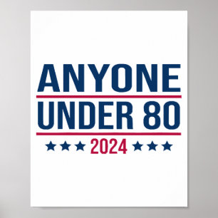 Iedereen onder de 80 2024 Grappig President Poster