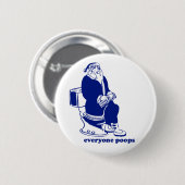 Iedereen Poops Ronde Button 5,7 Cm (Voorkant /achterkant)