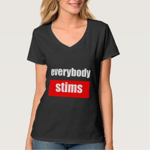 Iedereen Stims Autism Special Ed Teacher Social W T-shirt