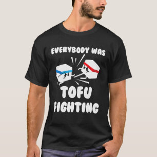 Iedereen Tofu vecht met coole vegetarische foodie T-shirt