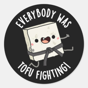 Iedereen was tofu vechten grappig eten pun donker  ronde sticker