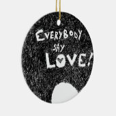 Iedereen zegt liefde! keramisch ornament (Rechts)