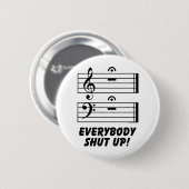 Iedereen zwijg! ronde button 5,7 cm (Voorkant /achterkant)