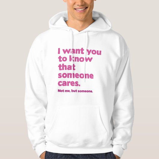 Iemand Cares Hoodie (Voorkant)