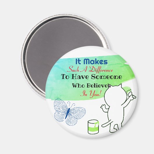 Iemand die gelooft dat inspirerend citaat ondoorzi magneet (Voorkant / Achterkant)