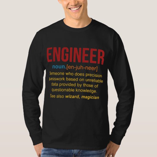 Iemand die Precision Guesswork engineer T-shirt (Voorkant)