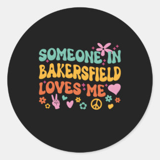 Iemand in Bakersfield houdt van mij Ronde Sticker