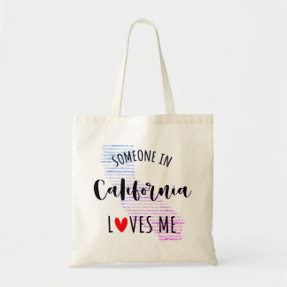 Iemand in Californië houdt van mijn eigen naam aan Tote Bag