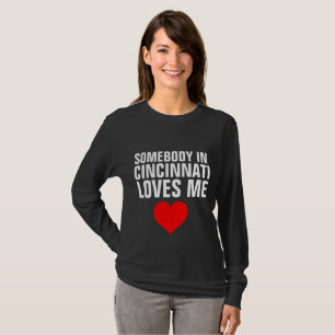IEMAND IN CINCINNATI HOUDT VAN ME T-shirts
