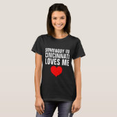 IEMAND IN CINCINNATI HOUDT VAN ME T-shirts (Voorkant volledig)