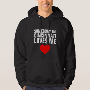 IEMAND IN CINCINNATI HOUDT VAN ME T-shirts EN Hood