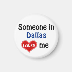 Iemand in Dallas houdt van mij Magneet