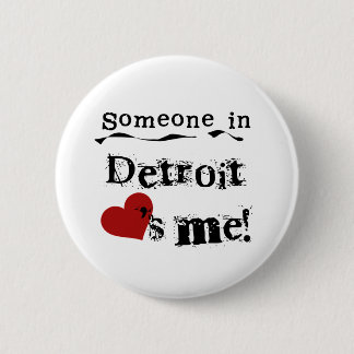 Iemand in Detroit Ronde Button 5,7 Cm