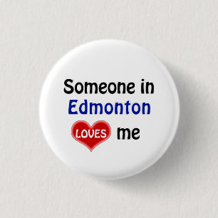 Iemand in Edmonton houdt van mij Ronde Button 3,2 Cm