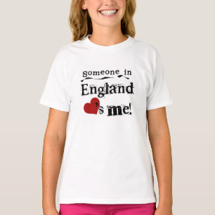 Iemand in Engeland houdt van mij T-shirt