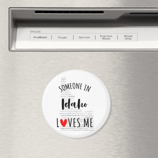 Iemand in Idaho houdt van me Magnet Magneet (Insitu (Vaatwasser))