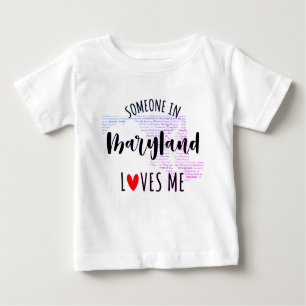 Iemand in Maryland houdt van me Baby T shirt