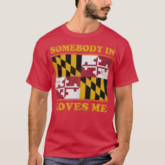 Iemand in Maryland houdt van mij T-shirt