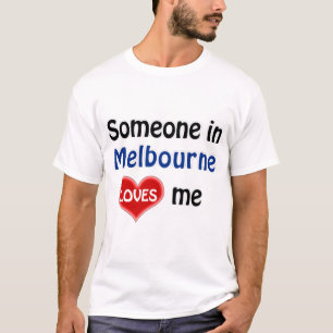 Iemand in Melbourne houdt van me T Shirt