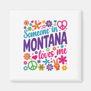 Iemand in Montana houdt van me _1 Magneet