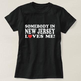 Iemand in New Jersey houdt van mij T-shirt