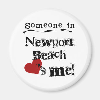 Iemand in Newport Beach Magneet