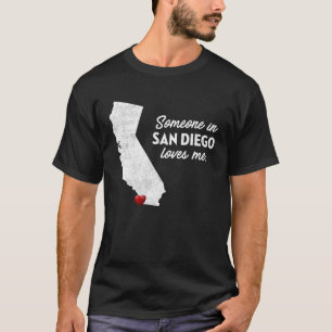 Iemand in San Diego houdt van me in Californië T-shirt