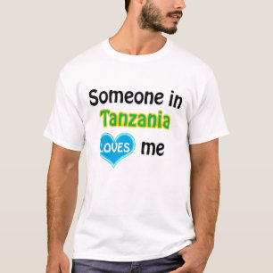 Iemand in Tanzania houdt van mij T-shirt