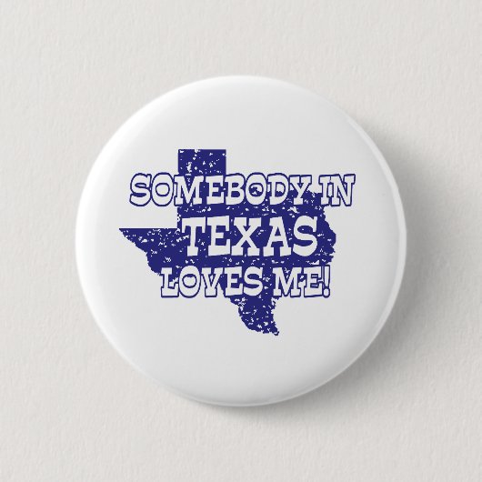 Iemand in Texas houdt van mij Ronde Button 5,7 Cm (Voorkant)