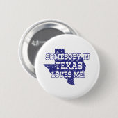 Iemand in Texas houdt van mij Ronde Button 5,7 Cm (Voorkant /achterkant)
