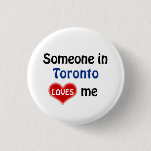 Iemand in Toronto houdt van me Ronde Button 3,2 Cm