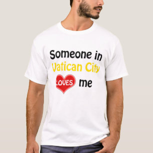 Iemand in Vaticaanstad houdt van mij T-shirt