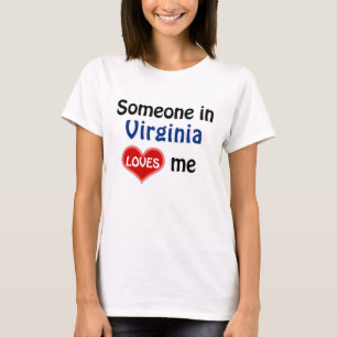 Iemand in Virginia houdt van me T-shirt