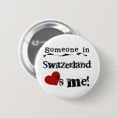 Iemand in Zwitserland houdt van mij Ronde Button 5,7 Cm (Voorkant /achterkant)